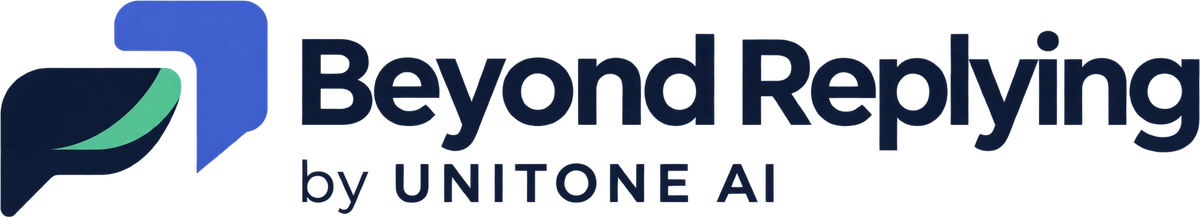 Beyond Replying by UNITONE AI